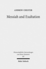 Image for Messiah and Exaltation : Jewish Messianic and Visionary Traditions and New Testament Christology