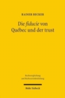 Image for Die fiducie von Quebec und der trust