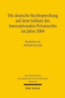 Image for Die deutsche Rechtsprechung auf dem Gebiete des Internationalen Privatrechts im Jahre 2004