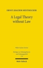 Image for A Legal Theory without Law
