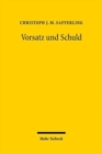 Image for Vorsatz und Schuld : Subjektive Taterelemente im deutschen und englischen Strafrecht