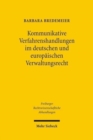 Image for Kommunikative Verfahrenshandlungen im deutschen und europaischen Verwaltungsrecht