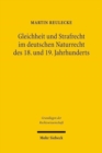 Image for Gleichheit und Strafrecht im deutschen Naturrecht des 18. und 19. Jahrhunderts