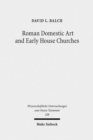 Image for Roman Domestic Art and Early House Churches