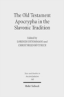 Image for The Old Testament Apocrypha in the Slavonic Tradition