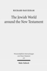 Image for The Jewish World around the New Testament : Collected Essays I