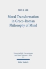 Image for Moral Transformation in Greco-Roman Philosophy of Mind