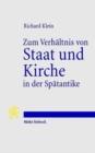 Image for Zum Verhaltnis von Staat und Kirche in der Spatantike : Studien zu politischen, sozialen und wirtschaftlichen Fragen