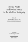 Image for Divine Wrath and Divine Mercy in the World of Antiquity
