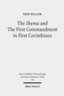 Image for The Shema and The First Commandment in First Corinthians