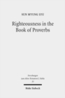 Image for Righteousness in the Book of Proverbs