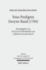Image for Kritische Ausgabe : 2. Abteilung: Predigten. Band 3: Neue Predigten. Zweyter Band (1784)