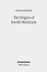 Image for The Origins of Jewish Mysticism