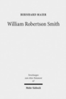 Image for William Robertson Smith : His Life, his Work and his Times