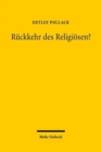 Image for Ruckkehr des Religiosen? : Studien zum religiosen Wandel in Deutschland und Europa II