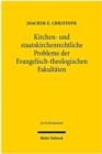 Image for Kirchen- und staatskirchenrechtliche Probleme der Evangelisch-theologischen Fakultaten