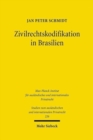 Image for Zivilrechtskodifikation in Brasilien : Strukturfragen und Regelungsprobleme in historisch-vergleichender Perspektive