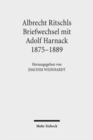 Image for Albrecht Ritschls Briefwechsel mit Adolf Harnack 1875 - 1889
