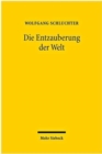 Image for Die Entzauberung der Welt : Sechs Studien zu Max Weber