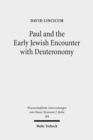 Image for Paul and the Early Jewish Encounter with Deuteronomy