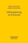 Image for Selbstregulierung im Privatrecht