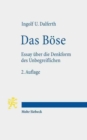 Image for Das Boese : Essay uber die Denkform des Unbegreiflichen