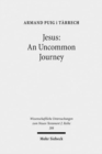 Image for Jesus: An Uncommon Journey