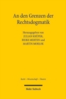Image for An den Grenzen der Rechtsdogmatik