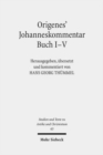 Image for Origenes&#39; Johanneskommentar Buch I-V