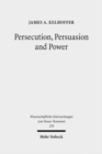 Image for Persecution, Persuasion and Power