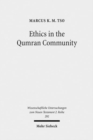 Image for Ethics in the Qumran Community : An Interdisciplinary Investigation