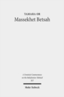 Image for Massekhet Betsah : Volume II/7. Text, Translation, and Commentary
