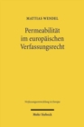 Image for Permeabilitat im europaischen Verfassungsrecht