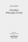 Image for Coleridge&#39;s Philosophy of Faith : Symbol, Allegory, and Hermeneutics