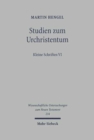 Image for Studien zum Urchristentum : Kleine Schriften VI