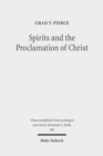 Image for Spirits and the Proclamation of Christ