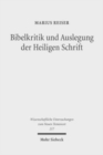 Image for Bibelkritik und Auslegung der Heiligen Schrift : Beitrage zur Geschichte der biblischen Exegese und Hermeneutik