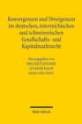 Image for Konvergenzen und Divergenzen im deutschen, osterreichischen und schweizerischen Gesellschafts- und Kapitalmarktrecht