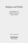 Image for Religion und Politik : Das Messianische in Theologien, Religionswissenschaften und Philosophien des zwanzigsten Jahrhunderts