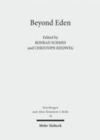 Image for Beyond Eden: The Biblical Story of Paradise (Genesis 2-3) and Its Reception History