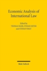Image for Economic Analysis of International Law : Contributions to the XIIIth Travemunde Symposium on the Economic Analysis of Law (March 29-31, 2012)