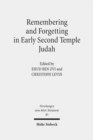 Image for Remembering and Forgetting in Early Second Temple Judah