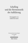 Image for Schelling und die Hermeneutik der Aufklarung