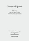 Image for Contested Spaces: Houses and Temples in Roman Antiquity and the New Testament