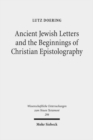 Image for Ancient Jewish Letters and the Beginnings of Christian Epistolography