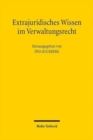 Image for Extrajuridisches Wissen im Verwaltungsrecht