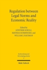 Image for Regulation between Legal Norms and Economic Reality