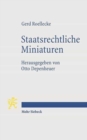 Image for Staatsrechtliche Miniaturen : Positionen zu Fragen der Zeit