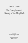 Image for The Compilational History of the Megilloth : Canon, Contoured Intertextuality and Meaning in the Writings