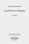 Image for Crucifixion in Antiquity : An Inquiry into the Background and Significance of the New Testament Terminology of Crucifixion